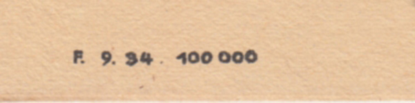 F. 9. 34  100.000 (September 1934, Auflage 100.000 Stück)